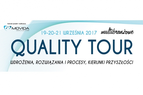 QUALITY TOUR - najnowocześniejsze praktyki w zarządzaniu jakością