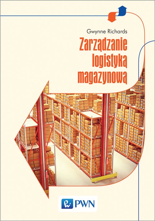 Zarządzanie logistyką magazynową_Gwynne_Richards Richards Zarzadzanie logistyka azymut