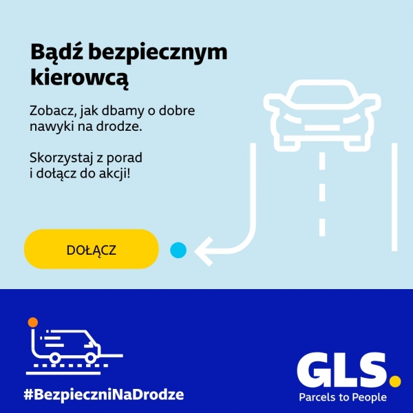 #BezpieczniNaDrodze. GLS Poland pomaga i edukuje