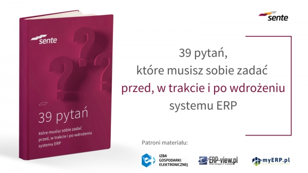 Jakie pytania należy sobie zadać podczas wdrażania systemu ERP?